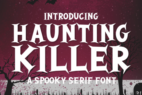 Haunting Killer: The Premium Serif Font for Scroll-Stopping Visuals