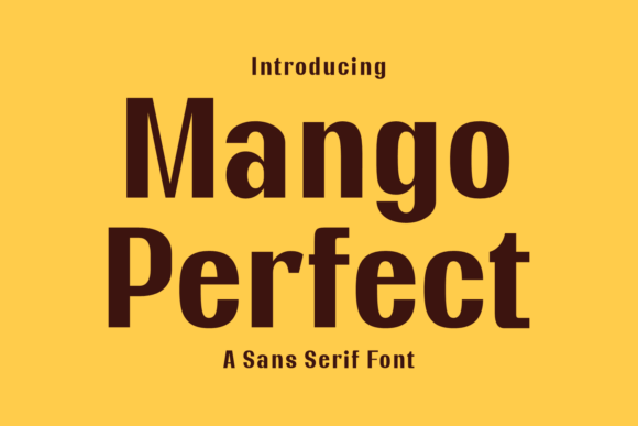 Mango Perfect: The Modern Sans Serif Typeface for Digital Brands