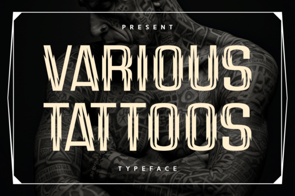 Various Tattoos: The Bold Blackletter Typeface for High-Impact Campaigns
